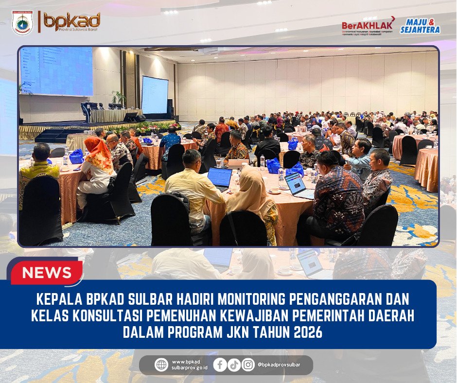 BPKAD Sulbar Perkuat Dukungan Keberlanjutan Program JKN melalui Perencanaan Anggaran Tepat Sasaran